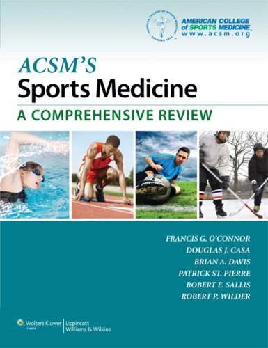 Acsms Sports Medicine A Comprehensive Review 1 Pappsc Francis G Oconnor Md