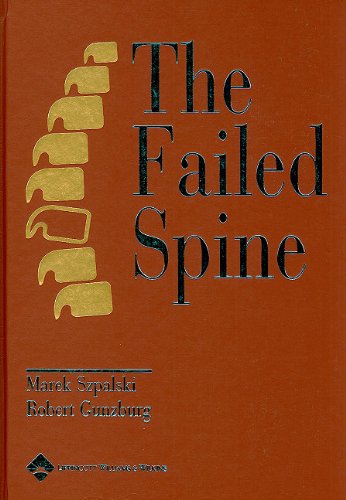 The Failed Spine 1st Edition Robert Gunzburg Md Phd Marek Szpalski Md