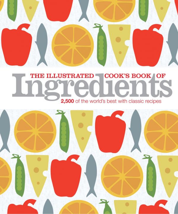 The Illustrated Cooks Book Of Ingredients Dk