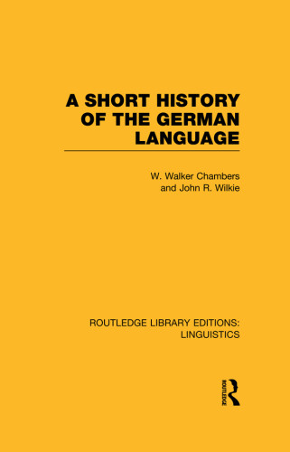 A Short History Of The German Language Wilkie John Ritchie Chambers