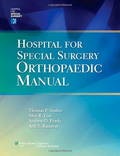 Hospital For Special Surgery Orthopaedics Manual 1 Pappsc Thomas P Sculco Md