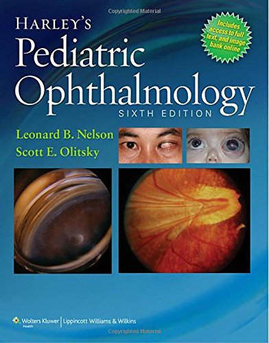Harleys Pediatric Ophthalmology Sixth Leonard B Nelson Md