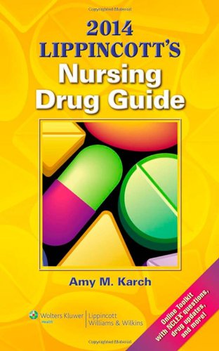 2014 Lippincotts Nursing Drug Guide 1st Amy M Karch
