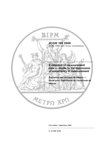 Evaluation Of Measurement Dataguide To The Expression Of Uncertainty In Measurement Bipm