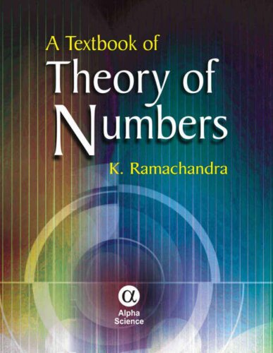 Theory Of Numbers A Textbook 1st Edition K Ramachandra