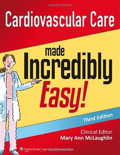 Cardiovascular Care Made Incredibly Easy Third Mary Ann Mclaughlin Msn Rn