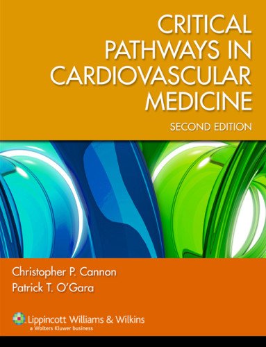 Critical Pathways In Cardiovascular Medicine Second Christopher P Cannon Md
