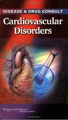 Disease Drug Consult Cardiovascular Disorders 1st Edition Lippincott