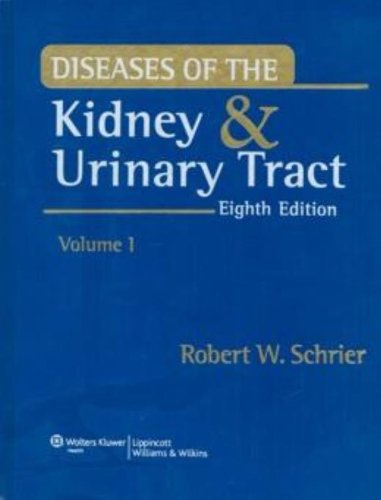 Diseases Of The Kidney And Urinary Tract Diseases Of The Kidney 8th Robert W Schrier