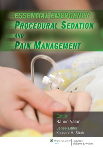 Essential Emergency Procedural Sedation And Pain Management 1st Edition Rahim Valani Md Ccfpem Pgdip Med Ed