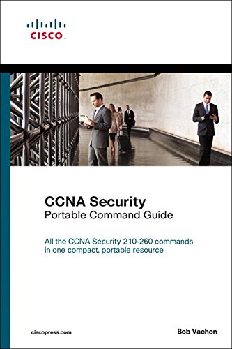 Ccna Security 210260 Portable Command Guide 2nd Edition 2nd Edition Bob Vachon