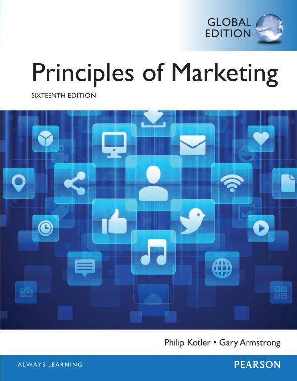 Principles Of Marketing Global Edition 16th Philip Kotler Gary Armstrong