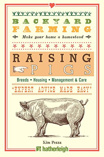 Backyard Farming Raising Pigs Kim Pezza