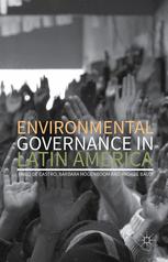 Environmental Governance In Latin America 1st Edition Fbio De Castro