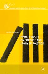 Martin Wight On Fortune And Irony In Politics 1st Edition Michele Chiaruzzi Auth