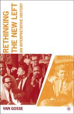 Rethinking The New Left An Interpretative History 1st Edition Van Gosse Auth