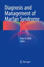 Diagnosis And Management Of Marfan Syndrome 1st Edition Anne H Child Eds
