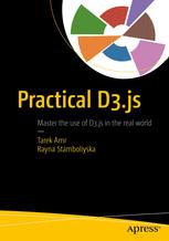 Practical D3js Master The Use Of D3js In The Real World Tarek Amr