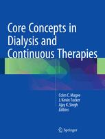 Core Concepts In Dialysis And Continuous Therapies 1st Edition Colm C Magee