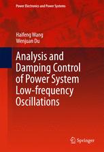 Analysis And Damping Control Of Power System Lowfrequency Oscillations 1st Edition Haifeng Wang