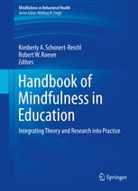 Handbook Of Mindfulness In Education Integrating Theory And Research Into Practice 1st Edition Kimberly A Schonertreichl