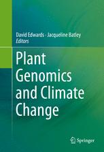 Plant Genomics And Climate Change 1st Edition David Edwards Jacqueline Batley Eds