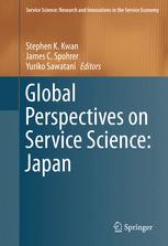 Global Perspectives On Service Science Japan 1st Edition Stephen K Kwan