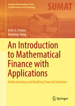 An Introduction To Mathematical Finance With Applications Understanding And Building Financial Intuition 1st Edition Arlie O Petters