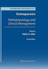 Osteoporosis Pathophysiology And Clinical Management 2nd Edition Robert A Adler Eds
