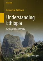 Understanding Ethiopia Geology And Scenery 1st Edition Frances M Williams Auth