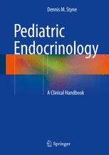 Pediatric Endocrinology A Clinical Handbook 1st Edition Dennis M Styne Auth