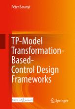 Tpmodel Transformationbasedcontrol Design Frameworks 1st Edition Péter Baranyi Auth