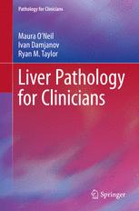 Liver Pathology For Clinicians 1st Edition Maura Oneil Ivan Damjanov