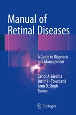 Manual Of Retinal Diseases A Guide To Diagnosis And Management 1st Edition Carlos A Medina