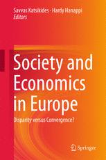 Society And Economics In Europe Disparity Versus Convergence 1st Edition Savvas Katsikides