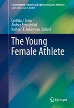 The Young Female Athlete 1st Edition Cynthia J Stein Kathryn E Ackerman
