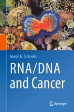 Rnadna And Cancer 1st Edition Joseph G Sinkovics Auth