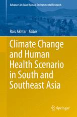 Climate Change And Human Health Scenario In South And Southeast Asia 1st Edition Rais Akhtar Eds