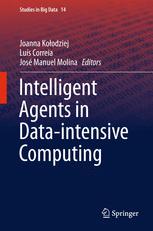 Intelligent Agents In Dataintensive Computing 1st Edition Joanna Koodziej
