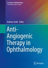 Antiangiogenic Therapy In Ophthalmology 1st Edition Andreas Stahl Eds
