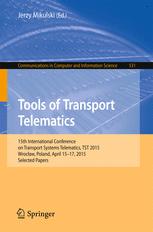 Tools Of Transport Telematics 15th International Conference On Transport Systems Telematics Tst 2015 Wrocaw Poland April 1517 2015 Selected Papers 1st Edition Jerzy Mikulski Eds