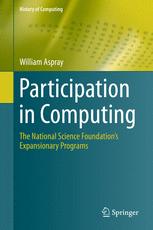 Participation In Computing The National Science Foundations Expansionary Programs 1st Edition William Aspray Auth