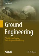Ground Engineering Principles And Practices For Underground Coal Mining 1st Edition Jm Galvin Auth