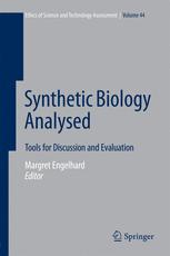 Synthetic Biology Analysed Tools For Discussion And Evaluation 1st Edition Margret Engelhard Eds