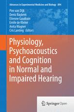 Physiology Psychoacoustics And Cognition In Normal And Impaired Hearing 1st Edition Pim Van Dijk