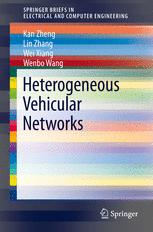 Heterogeneous Vehicular Networks 1st Edition Kan Zheng Lin Zhang