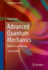 Advanced Quantum Mechanics Materials And Photons 2nd Edition Rainer Dick Auth