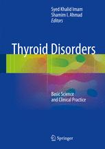 Thyroid Disorders Basic Science And Clinical Practice 1st Edition Syed Khalid Imam