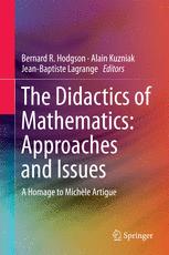 The Didactics Of Mathematics Approaches And Issues A Homage To Michle Artigue 1st Edition Alain Kuzniak