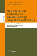 Achieving Success And Innovation In Global Sourcing Perspectives And Practices 9th Global Sourcing Workshop 2015 La Thuile Italy February 1821 2015 Revised Selected Papers 1st Edition Ilan Oshri